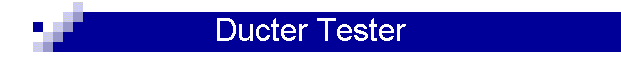 Ducter Tester